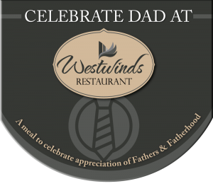 Celebrate Father's Day at Westwinds